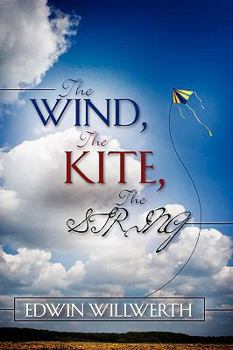 Paperback The Wind, The Kite, The String Book
