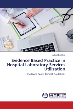 Paperback Evidence Based Practice in Hospital Laboratory Services Utilization Book