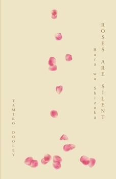 Paperback Roses Are Silent: Bara wa Shizuka Book
