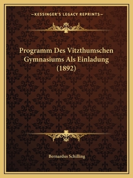 Paperback Programm Des Vitzthumschen Gymnasiums Als Einladung (1892) [Latin] Book