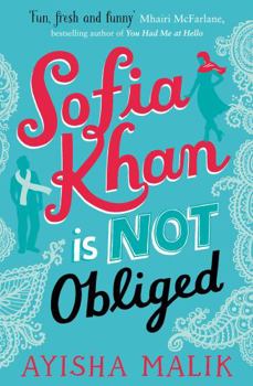 Sofia Khan is Not Obliged - Book #1 of the Sofia Khan