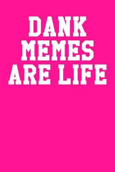 Paperback Dank Memes Are Life: Ukulele Tab Notebook 6x9 120 Pages Book