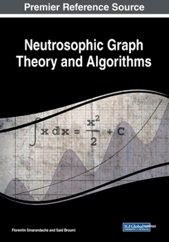Paperback Neutrosophic Graph Theory and Algorithms Book