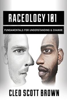 Paperback Raceology 101: Fundamentals for Understanding & Change Book