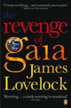 Paperback Revenge of Gaia: Why the Earth Is Fighting Back Book