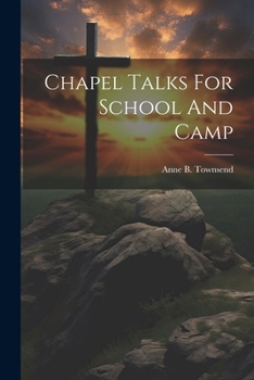 Paperback Chapel Talks For School And Camp Book