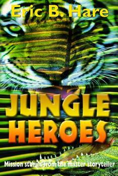 Hardcover Jungle Heroes and Other Stories Book