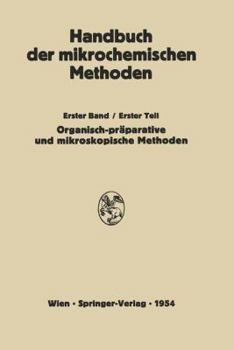 Paperback Präparative Mikromethoden in Der Organischen Chemie: Mikroskopische Methoden [German] Book