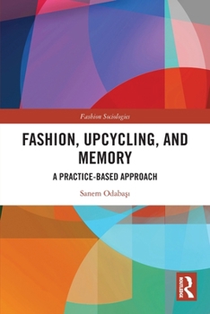 Paperback Fashion, Upcycling, and Memory: A Practice-Based Approach Book