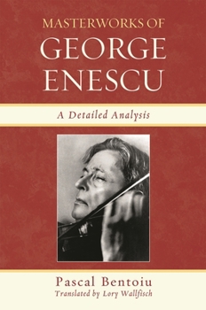 Hardcover Masterworks of George Enescu: A Detailed Analysis Book
