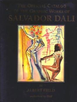 Hardcover The Official Catalog of the Graphic Works of Salvador Dali Book