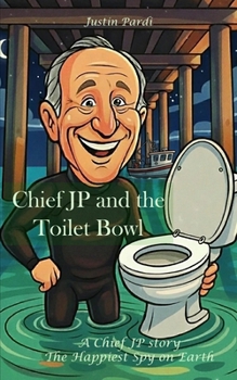 Paperback Chief JP and the Toilet Bowl Book