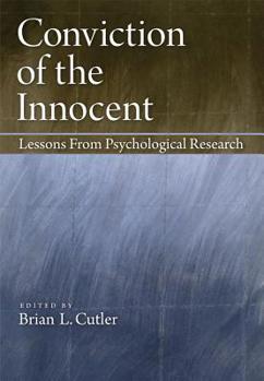 Hardcover Conviction of the Innocent: Lessons from Psychological Research Book