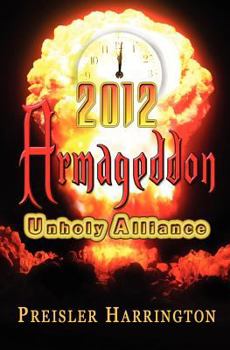 Paperback 2012 Armageddon: Unholy Alliance Book