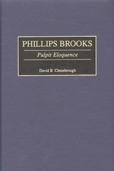 Hardcover Phillips Brooks: Pulpit Eloquence Book