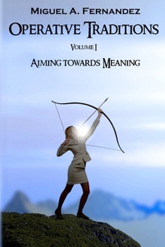 Paperback Operative Traditions I: Aiming for Meaning Book