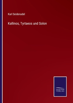 Paperback Kallinos, Tyrtaeos und Solon [German] Book