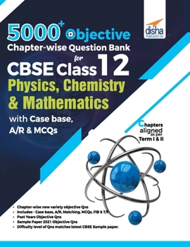 Paperback 5000+ Objective Chapter-wise Question Bank for CBSE Class 12 Physics, Chemistry & Mathematics with Case base, A/R & MCQs Book
