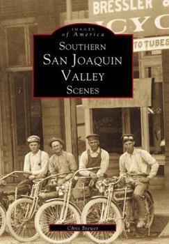 Paperback Southern San Joaquin Valley Scenes Book