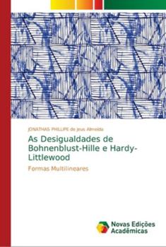 Paperback As Desigualdades de Bohnenblust-Hille e Hardy-Littlewood [Portuguese] Book