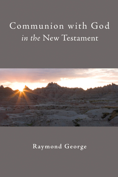 Paperback Communion with God in the New Testament Book