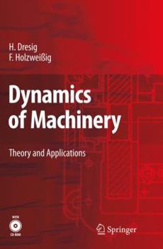 Paperback Dynamics of Machinery: Theory and Applications [With CD (Audio)] Book