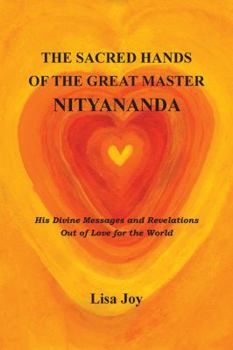 Paperback The Sacred Hands of the Great Master Nityananda Book