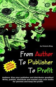 Paperback From Author to Publisher to Profit Book
