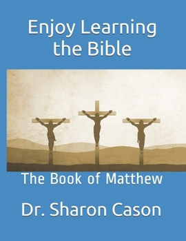 Paperback Enjoy Learning the Bible: The Book of Matthew Book