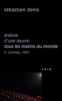 Paperback Tous Les Matins Du Monde (A. Corneau, 1991) Analyse d'Une Oeuvre [French] Book