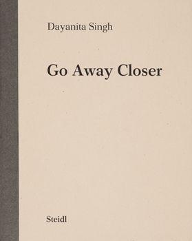 Paperback Dayanita Singh: Go Away Closer Book