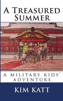 Paperback A Treasured Summer: (a Military Kids' Adventure) Book