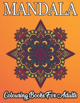 Mandala Colouring Book For Adults: Mandala colouring book for adults: 50 enchanting mandalas for more creative relaxation, serenity & mindfulness - si