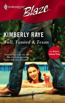 Tall, Tanned & Texan - Book #2 of the 24 Hours: Island Fling