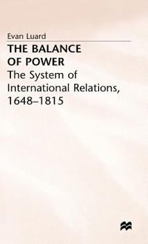 Hardcover The Balance of Power: The System of International Relations, 1648 1815 Book