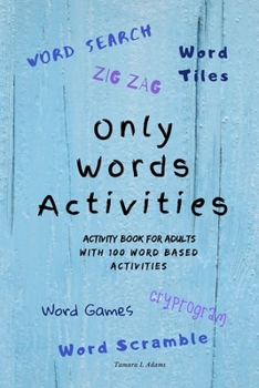 Paperback Only Words Activities: Activity book for adults with100 word based activities Book