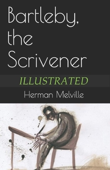 Bartleby, the Scrivener Illustrated