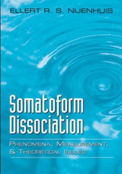 Paperback Somatoform Dissociation: Phenomena, Measurement, and Theoretical Issues Book