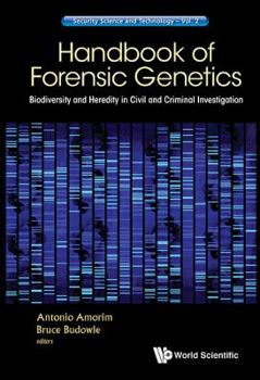 Hardcover Handbook of Forensic Genetics: Biodiversity and Heredity in Civil and Criminal Investigation Book