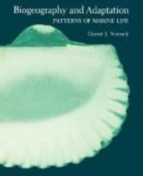 Hardcover Biogeography and Adaptation: Patterns of Marine Life Book