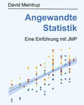 Paperback Angewandte Statistik: Eine Einführung mit JMP [German] Book