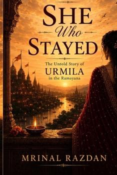 Paperback She Who Stayed: The Untold Fourteen Years of Urmila Book