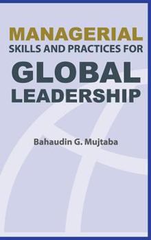 Hardcover Managerial Skills and Practices for Global Leadership Book