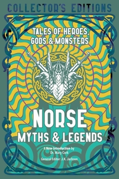 Norse Myths  Legends: Tales of Heroes, Gods  Monsters
