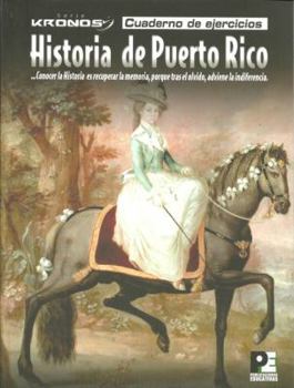 Paperback Historia de Puerto Rico ( Serie Kronos) Cuaderno de ejercicios Book