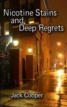 Paperback Nicotine Stains and Deep Regrets Book