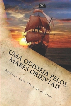 Paperback Uma odisseia pelos mares orientais: As Aventuras de Pedro Duarte e Allaji - Livro 1 [Portuguese] Book