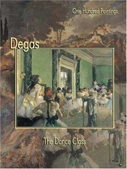 Hardcover Degas: The Dance Class Book