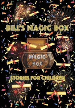 Bill's Magic Box: Stories For Children
