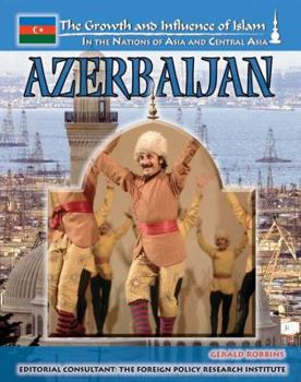 Azerbaijan - Book  of the Growth and Influence of Islam in the Nations of Asia and Central Asia